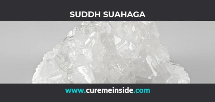 Suddh Suahaga: Health Benefits, Side Effects, Uses, Dosage, Interactions